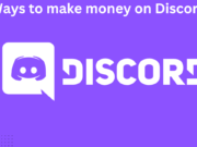 Simple and easy Ways to make Money on Discord Ways to make money on Discord