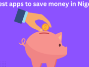7 Best Apps to save Money in Nigeria 7 best apps to save money in Nigeria