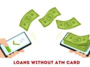 Loans Without ATM Card Loan Without ATM Card