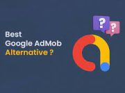 Top 5 Best Google AdMob Alternatives for Monetizing Your App Best Google AdMob Alternatives