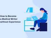 How to Become a Virtual Medical Writer without experience How to Become a Virtual Medical Writer